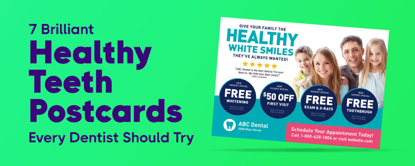 7 Brilliant “Healthy Teeth” Postcards Every Dentist Should Try